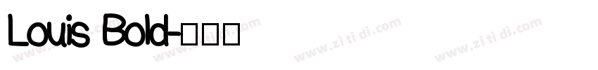 Louis Bold字体转换